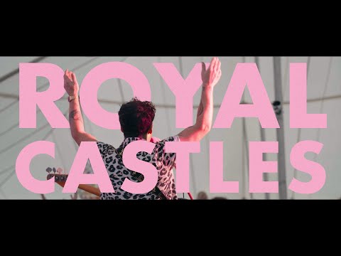 Royal Castles - Stage Fright [Video]
