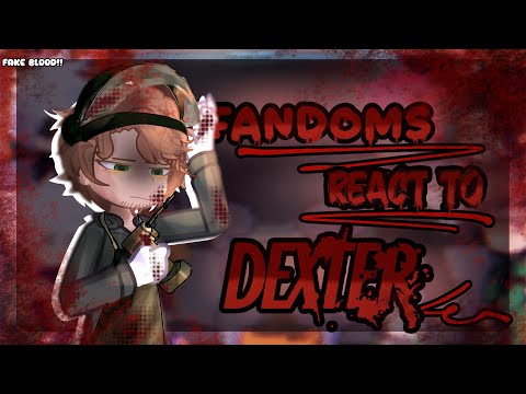 Fandoms react to Dexter | 1/8 | By Himari || gacha club