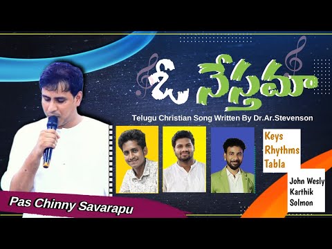 O Nesthama || Telugu Christian Song || #keysjohnwesly #chinnysavarapu #arstevenson