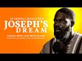 #IUIC | JOSEPH'S DREAM TRAILER