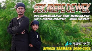 Download lagu SEKAREPE DEWEK - VOC. NANANG RAJPUT FEAT MAMA RAJPUT - SINGLE TERBARU 2020-2021 mp3 Download lagu SEKAREPE DEWEK - VOC. NANANG RAJPUT FEAT MAMA RAJPUT - SINGLE TERBARU 2020-2021 mp3