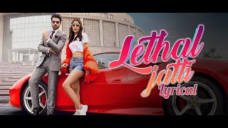 Lethal Jatti (Lyrical)