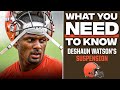 EVERYTHING you need to know about Browns QB Deshaun Watson’s 6-game SUSPENSION | CBS Sports HQ