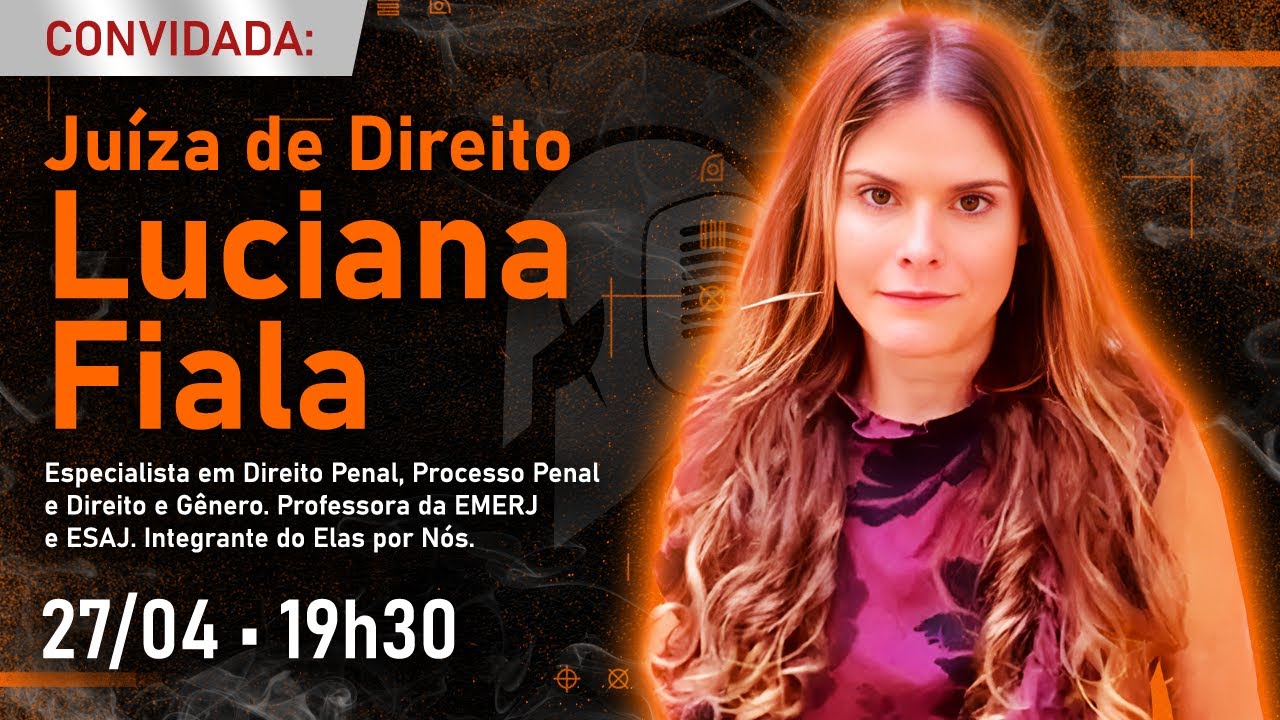 JUÍZA DE DIREITO LUCIANA FIALA (Documentário "Juízo") •  #FalaGuerreiro45