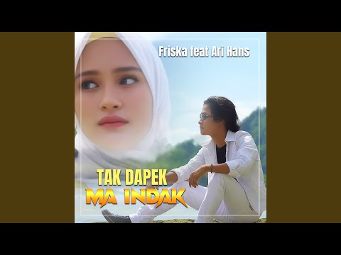TAK DAPEK MAINDAK (feat. Ari Hans)