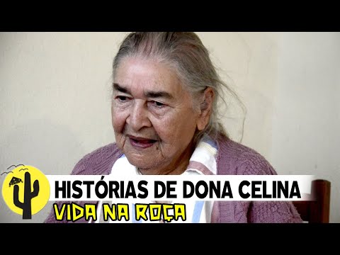 [VIDA NA ROÇA] Dona Celina de 92 anos, conta sua História - Última Parte 🌵