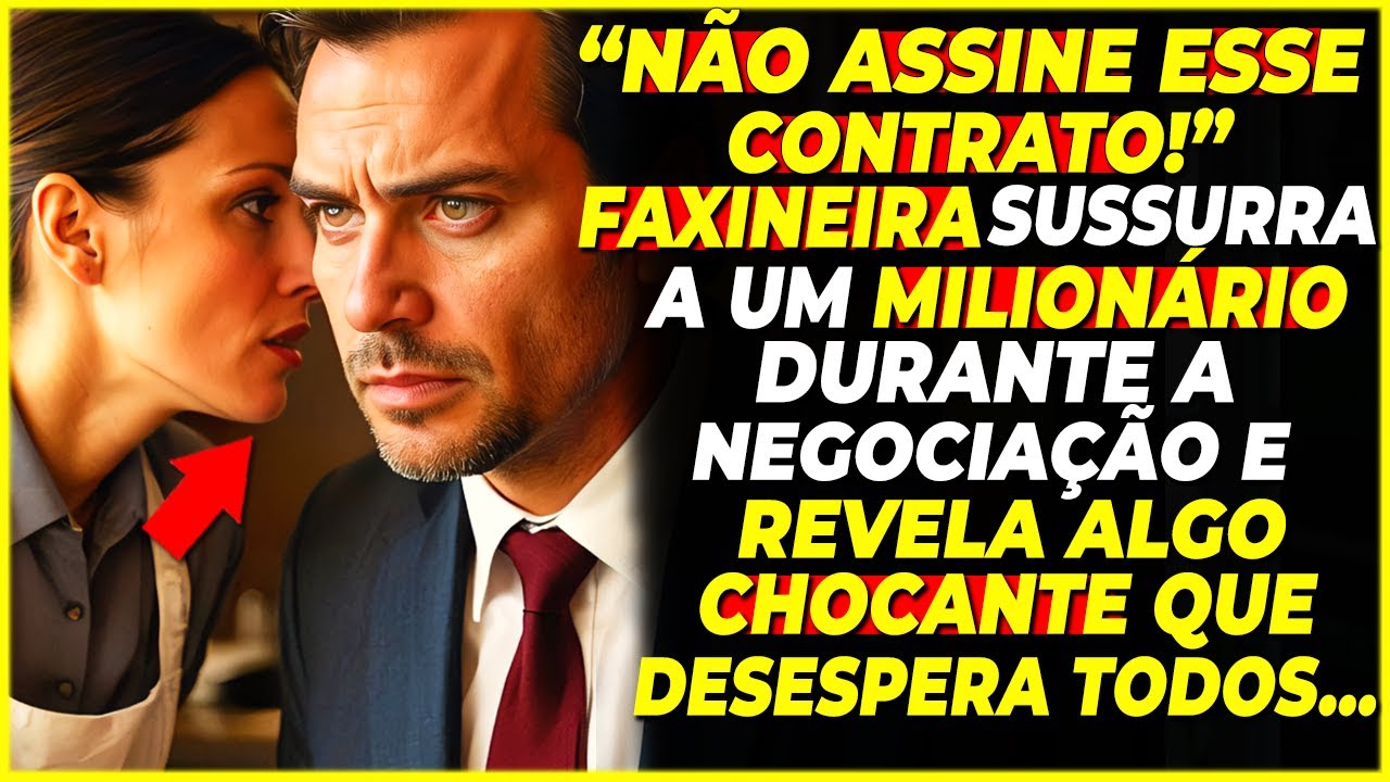 "NÃO ASSINE ESSE CONTRATO!" – FAXINEIRA REVELA UM SEGREDO PARA UM MILIONÁRIO DURANTE A NEGOCIAÇÃO...