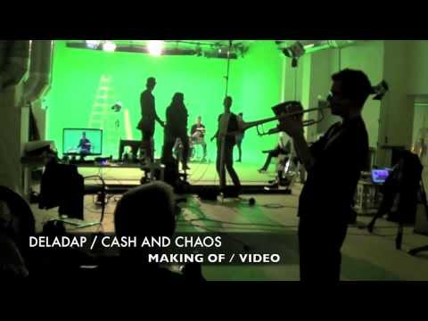 DELADAP - Cash and Chaos ( Making of  Video )