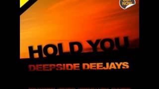 Deepside Deejays   Hold You