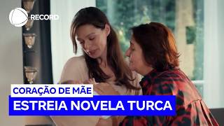 Novela turca Coração de Mãe estreia em fevereiro na tela da RECORD