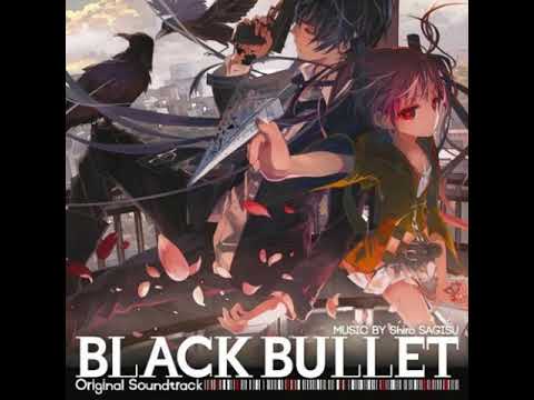 Black Bullet OST - Tokyo 2021