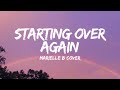 Starting Over Again - Marielle B Cover (Lyrics Video)