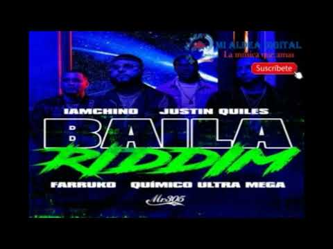IAmChino Feat Justin Quiles Farruko Quimico Ultra Mega - Baila Riddim