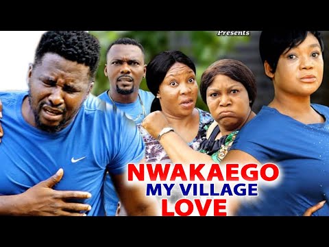 Nwakaego My Village Love Season 3&4-Onny Michael & Rachael Okonkwo 2022 Latest Nigerian Movie