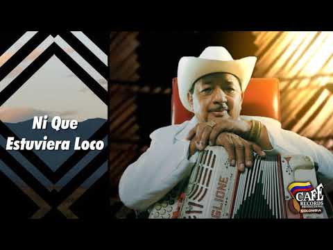 Ni Que Estuviera Loco - Lisandro Meza