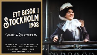 Ett besök i Stockholm / Visite à Stockholm (1908) - Remastered 4K