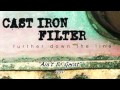 Cast Iron Filter - Ain't So Great
