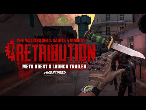 The Walking Dead: Saints and Sinners - Chapter 2: Retribution - Meta Quest 2 Launch Trailer thumbnail