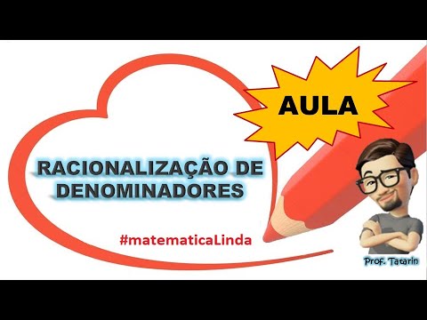 [AULA: RACIONALIZAÇÃO DE DENOMINADORES] O valor da expressão é - Matemática Linda - Prof. Tatarin