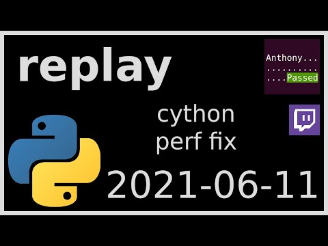 replay - cython performance fix! - 2021-06-11