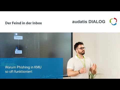 audatis DIALOG 93 - Der Feind in Ihrer Inbox: Warum Phishing in KMU so oft funktioniert