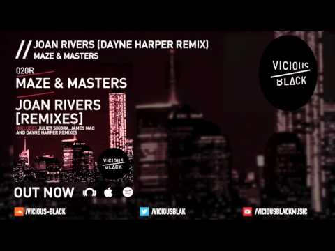 Maze & Masters - Joan Rivers (Dayne Harper Remix)