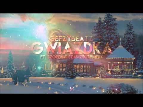 GEEZYBEATZ FT. SZOPEN ✖ TYMEKK ✖ SZAMZ - GWIAZDKA