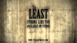 The Least - Strong Like You