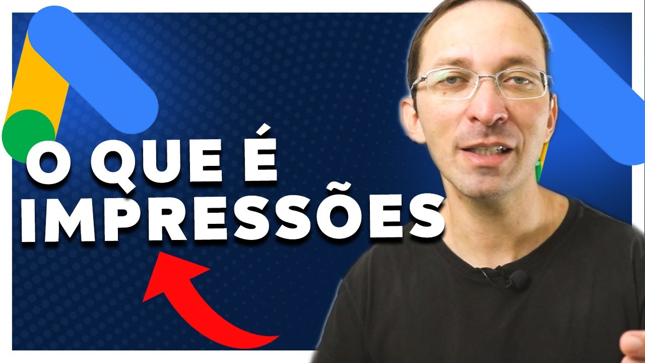 O que é Impressões no Google Ads