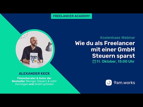 Webinar: Wie du als Freelancer mit einer GmbH Steuern sparst