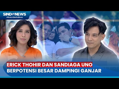 Menilik 5 Kandidat Cawapres Ganjar, Tommy Tjokro: Erick Thohir & Sandiaga Uno Berpotensi Besar