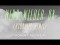 Robert Redweik - Wird wieder OK (Acoustic Remix)