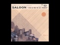 Saloon - Make It Soft