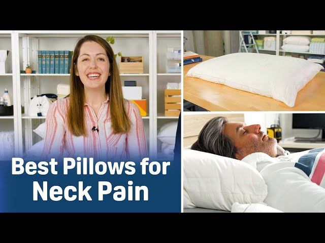 The Best Pillows for Neck Pain - Our Top Picks