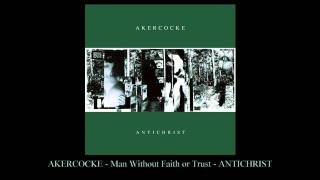 Akercocke Man Without Faith or Trust Antichrist