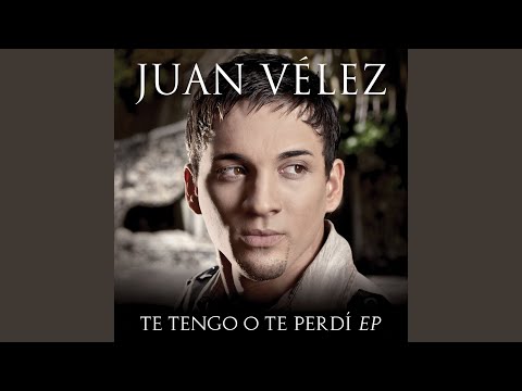 Te Tengo O Te Perdi Salsa Version - Juan Velez
