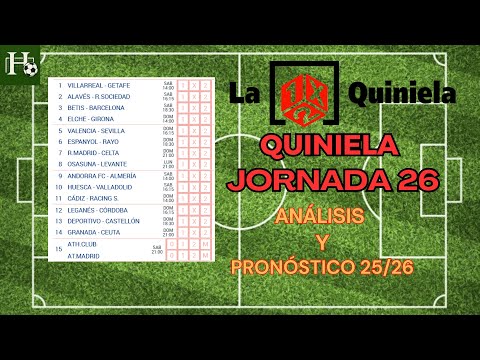 QUINIELA JORNADA 26 | ANÁLISIS Y PRONÓSTICO | HugoXL