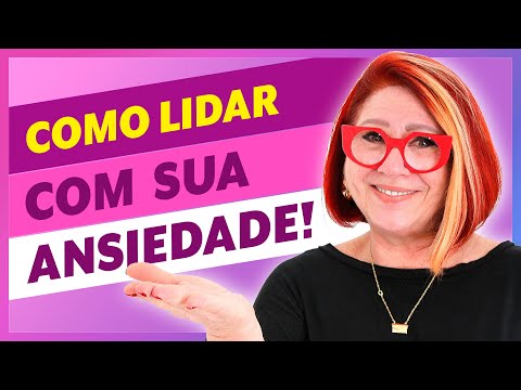 Como controlar a Ansiedade? |  Dra Anahy D'Amico