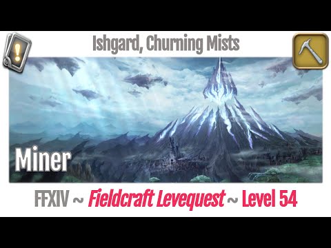 FFXIV Miner Leves Level 54 - Ishgard, Churning Mists - Heavensward
