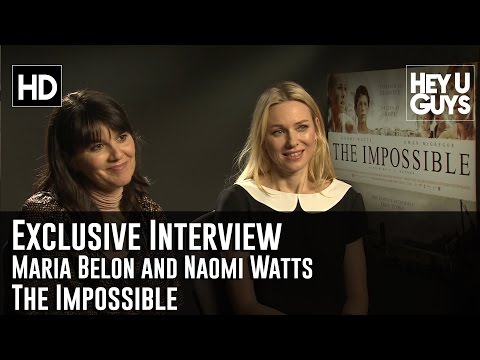 Maria Belon & Naomi Watts The Impossible Movie Interview