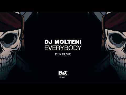 Dj Molteni - Everybody 2K17 Remix (Techno Mix)
