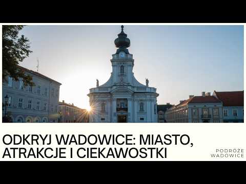 Wadowice &ndash; the city of John Paul II | what to visit, interesting facts, guide