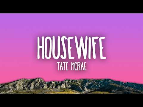 Tate McRae - Housewife