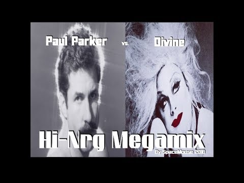 Paul Parker vs.  Divine - Hi-Nrg Megamix (By SpaceMouse) [2018]