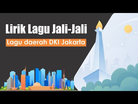LIRIK LAGU JALI JALI - LAGU DAERAH KHAS BETAWI/JAKARTA