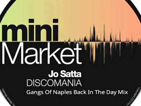 Jo Satta - Discomania (Gangs Of Naples Back In The Days)