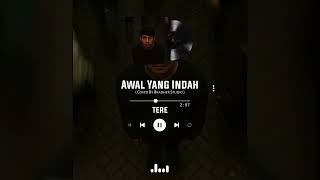 Download lagu Awal Yang Indah - Tere | Cover By Bradher Studio mp3