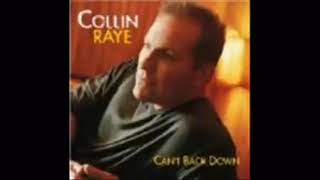 Collin Raye- If you get there before I do