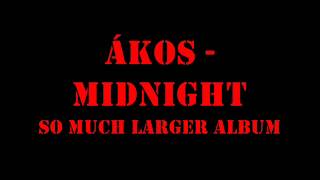 Ákos - Midnight