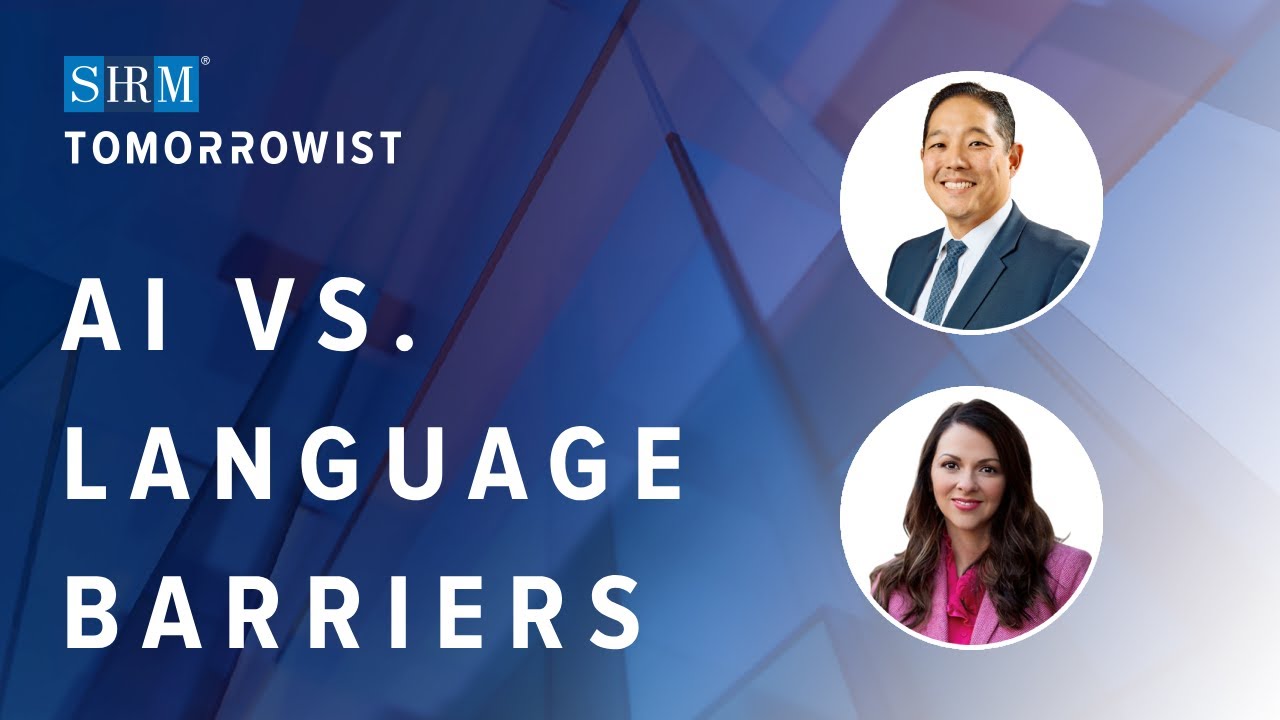 The Future of Workplace Inclusion: AI, Language Barriers, and Cultural Connection